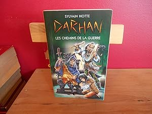 DARHAN T 02 LES CHEMINS DE LA GUERRE