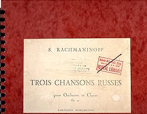 Trois Chansons Russes pour Orchestre et Choeur, Op. 41 [LARGE CHORAL-ORCHESTRA SCORE]