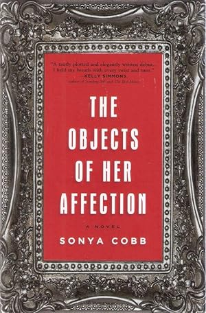 Seller image for The Objects of Her Affection for sale by Blacks Bookshop: Member of CABS 2017, IOBA, SIBA, ABA