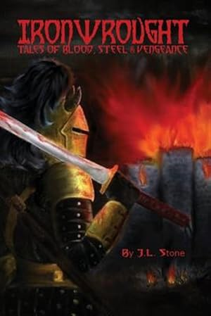 Image du vendeur pour Ironwrought: Tales of Blood, Steel and Vengeance mis en vente par GreatBookPrices