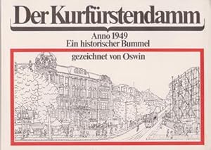 Der Kurfürstendamm Anno 1949 - Ein historischer Bummel gezeichnet von Oswin