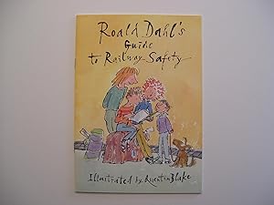 Seller image for Roald Dahl's Guide to Railway Safety for sale by William Cowan