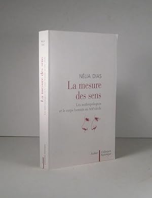 La mesure des sens. Les anthropologues et le corps humain au XIXe (19e) siècle