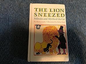 Imagen del vendedor de The Lion Sneezed: Folktales and Myths of the Cat a la venta por Betty Mittendorf /Tiffany Power BKSLINEN