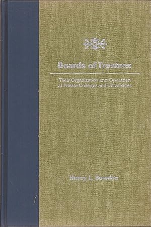 Seller image for Boards of Trustees: Their Organization and Operation at Private Colleges and Universities for sale by Auldfarran Books, IOBA