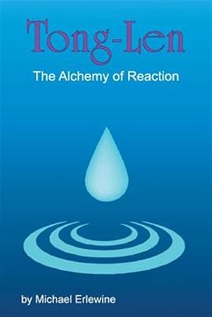 Seller image for Tong-len : The Alchemy of Reactions: the Alchemy of Reactions for sale by GreatBookPrices