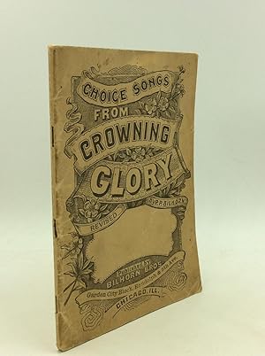 Seller image for CHOICE SONGS FROM CROWNING GLORY for sale by Kubik Fine Books Ltd., ABAA