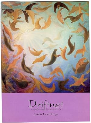 Image du vendeur pour Driftnet: A suite of paintings about animal nations by Luella Levitt Hays mis en vente par Attic Books (ABAC, ILAB)