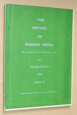 Seller image for The History of Modern Nepal in a nutshell with some comparative traces of foreign history Book II for sale by Nigel Smith Books