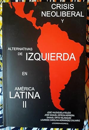 Crisis neoliberal y alternativas de izquierda en América Latina II: México