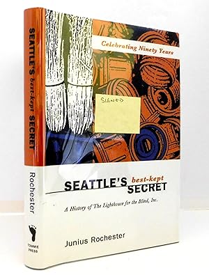 Seattle's Best-Kept Secret A History of The Lighthouse for the Blind, Inc