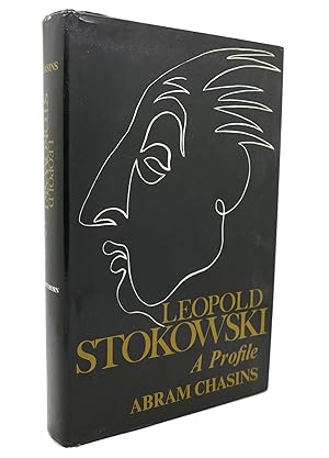 Seller image for LEOPOLD STOKOWSKI A Profile for sale by Rare Book Cellar