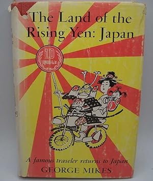 Bild des Verkufers fr The Land of the Rising Yen: Japan zum Verkauf von Easy Chair Books