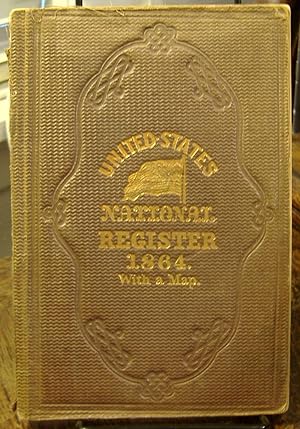 Imagen del vendedor de United States Register, or, Blue Book for 1864, Containing A List of All Principal Officers of the Federal Government; United States Census of 1860; Together with Authentic Political and Statistical Information . a la venta por Genealogical Forum of Oregon