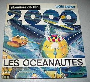 Imagen del vendedor de Les Oceanautes (Pionniers de l'an 2000) a la venta por Easy Chair Books