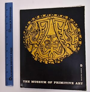 The Museum of Primitive Art Selected Works 5: Pre-Columbian Gold Sculpture