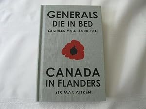 Immagine del venditore per Generals Die in Bed & Canada in Flanders venduto da ABC:  Antiques, Books & Collectibles