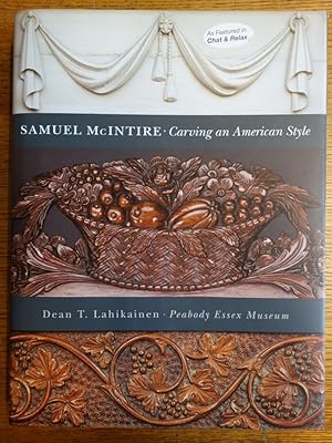 Bild des Verkufers fr Samuel McIntire: Carving an American Style zum Verkauf von Mullen Books, ABAA