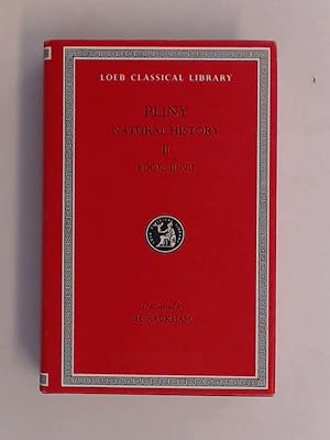 Seller image for Pliny : Natural history II : Libri III - VII. With an English translation by H. Rackham. Part of the series "The Leob Classical Library". for sale by Wissenschaftliches Antiquariat Zorn
