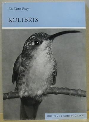 Bild des Verkufers fr Kolibris. Tochilidae. (Neue Brehm-Bcherei 484) zum Verkauf von Nicoline Thieme