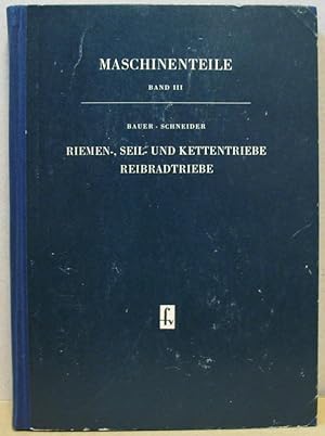 Image du vendeur pour Riemen-, Seil- und Kettentriebe, Reibradtriebe. (Maschinenteile. Unterrichtswerk fr den Maschinenbau, Band 3) mis en vente par Nicoline Thieme