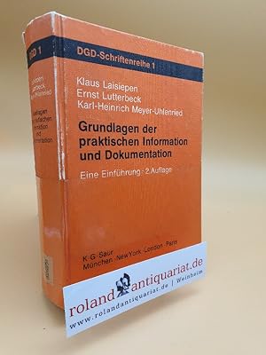 Bild des Verkufers fr Grundlagen der praktischen Information und Dokumentation : eine Einfhrung / DGD-Schriftenreihe ; Bd. 1 zum Verkauf von Roland Antiquariat UG haftungsbeschrnkt