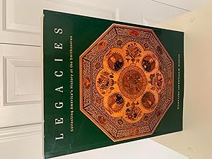 Seller image for Legacies: Collecting America's History at the Smithsonian [FIRST EDITION, FIRST PRINTING] for sale by Vero Beach Books