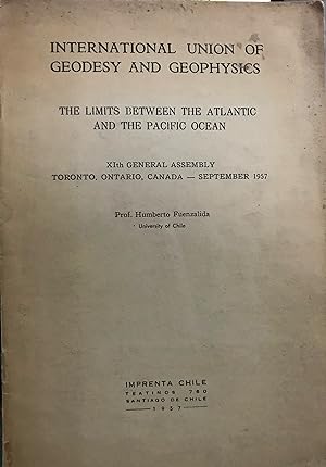 The limits between the Atlantic and Pacific Ocena,, XIth General Assembly Toronto, Ontario, Canad...