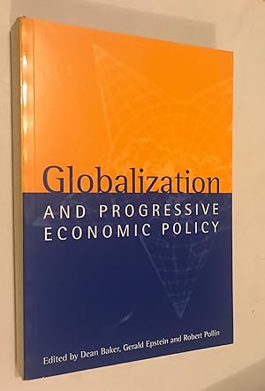 Seller image for Globalization and Progressive Economic Policy for sale by Once Upon A Time