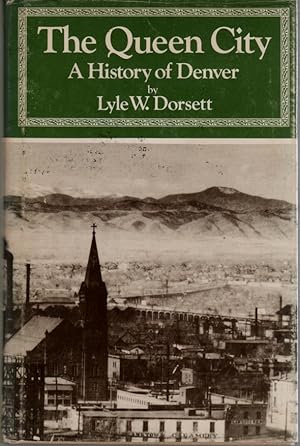 Seller image for The Queen City A History of Denver for sale by ABookLegacy, Mike and Carol Smith