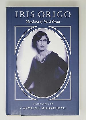 Seller image for Iris Origo: Marchesa of Val d'Orcia for sale by Barberry Lane Booksellers