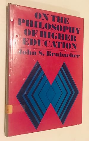Seller image for On the philosophy of higher education (The Jossey-Bass series in higher education) for sale by Once Upon A Time