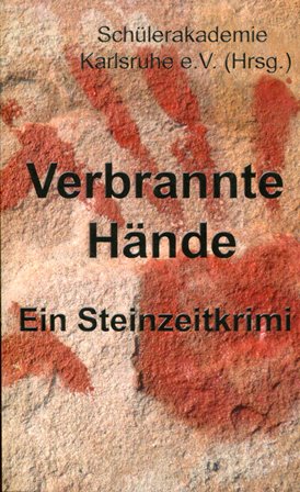 Immagine del venditore per Verbrannte Hnde Ein Steinzeitkrimi venduto da Gabis Bcherlager