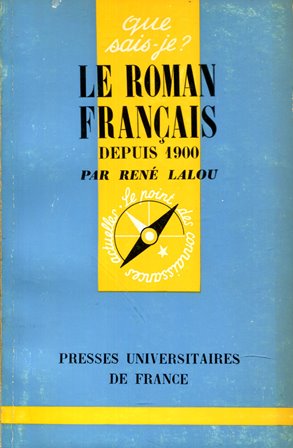 Bild des Verkufers fr Le Roman Francais Depuis 1900 (Que sais-je?) zum Verkauf von Gabis Bcherlager