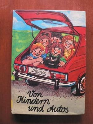 Bild des Verkufers fr Von Kindern und Autos zum Verkauf von Gabis Bcherlager