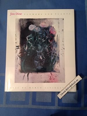 Bild des Verkufers fr Jim Dine Flowers and Plants zum Verkauf von Antiquariat BehnkeBuch