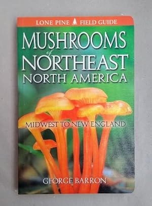 Bild des Verkufers fr Mushrooms of Northeast North America: Midwest to New England (Lone Pine Field Guide) zum Verkauf von Wissenschaftl. Antiquariat Th. Haker e.K