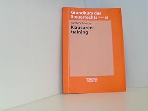 Image du vendeur pour Grundkurs des Steuerrechts, Bd.15, Klausurentraining mis en vente par Book Broker