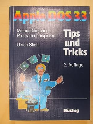 Apple DOS 3.3 Tips und Tricks Mit ausführlichen Programmbeispielen