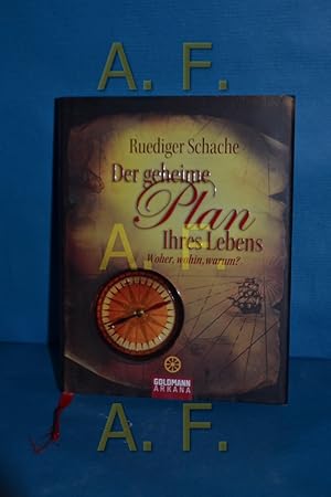 Seller image for Der geheime Plan Ihres Lebens : woher, wohin, warum? Arkana for sale by Antiquarische Fundgrube e.U.