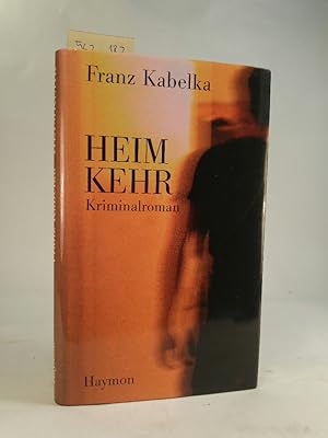 Bild des Verkufers fr Heimkehr. Kriminalroman. zum Verkauf von ANTIQUARIAT Franke BRUDDENBOOKS