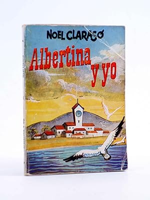 ENCICLOPEDIA PULGA 13. ALBERTINA Y YO (Noel Clarasó) G.P., Circa 1950