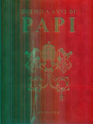 Image du vendeur pour Duemila anni di Papi mis en vente par Librodifaccia