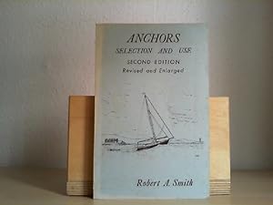Anchors: Selection and Use : Second Edition Revised.