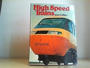 Seller image for High Speed Trains. The story of high speed rail travel. for sale by Antiquariat im Schloss