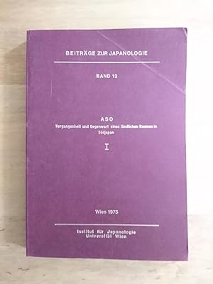 Seller image for ASO - Vergangenheit und Gegenwart eines lndlichen Raumes in Sdjapan I : Einfhrung und berblick for sale by Antiquariat Birgit Gerl