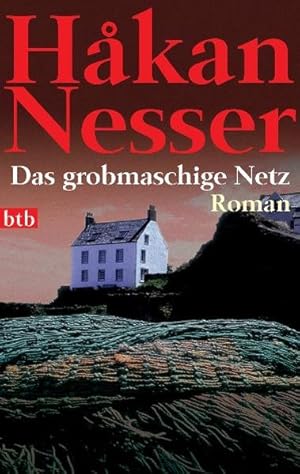 Das grobmaschige Netz