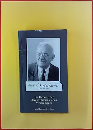 Bild des Verkufers fr Paul H. Distelbarth 1879 bis 1963. Ein Patriarch der deutsch-franzsischen Verstndigung. Sonderdruck aus: Heilbronner Kpfe IV. Lebensbilder aus vier Jahrhunderten zum Verkauf von biblion2