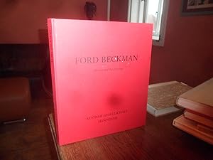 Imagen del vendedor de Ford Beckman : Abstract and Pop Paintings 1985 - 1996. Mit Texten von Carsten Ahrens, Ford Beckman und Doris von Drathen. a la venta por Antiquariat Floeder