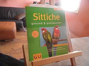 Seller image for Sittiche gesund & putzmunter. GU Tierratgeber. for sale by Antiquariat Floeder